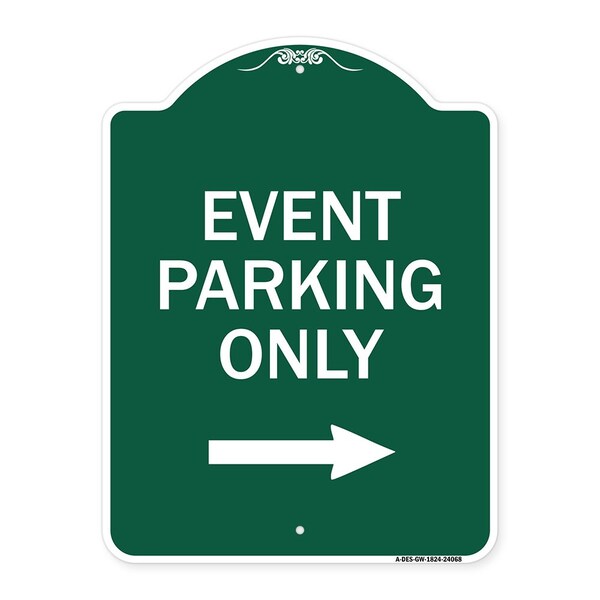 Signmission Event Parking With Right Arrow, Green & White Aluminum Architectural Sign, 18" x 24", GW-1824-24068 A-DES-GW-1824-24068 - main